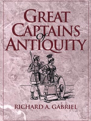 cover image of Great Captains of Antiquity